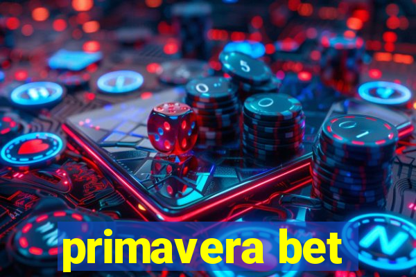primavera bet